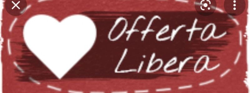 FAI TU  UNA OFFERTA LIBERA