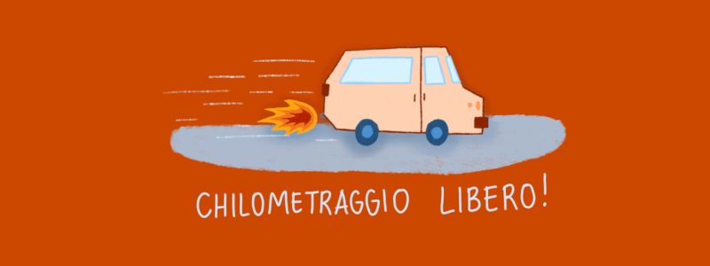 CHILOMETRAGGIO LIBERO!
