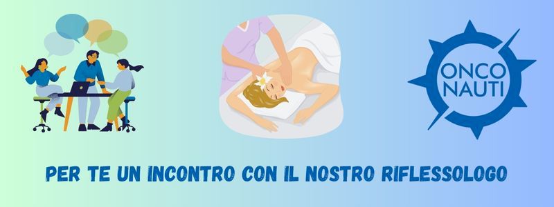 Per te un incontro con il nostro riflessologo ed un caffè con il team Onconauti!