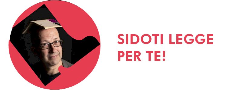 BENIAMINO SIDOTI LEGGE PER TE!