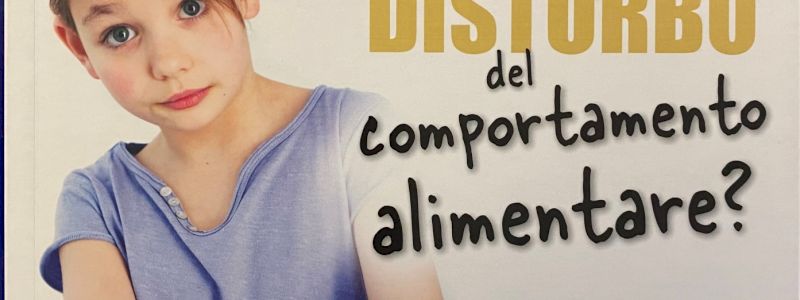 Mio Figlio ha un Disturbo del Comportamento Alimentare?