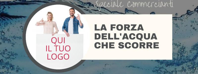 Ricompensa Fonte N.7 - Speciale commercianti: la forza dell'acqua che scorre