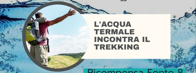 Ricompensa Fonte N.8  Sorsi di villeggiatura quando l’acqua termale incontra il trekking