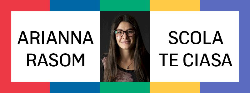 “Scola te ciasa” di Arianna Rasom