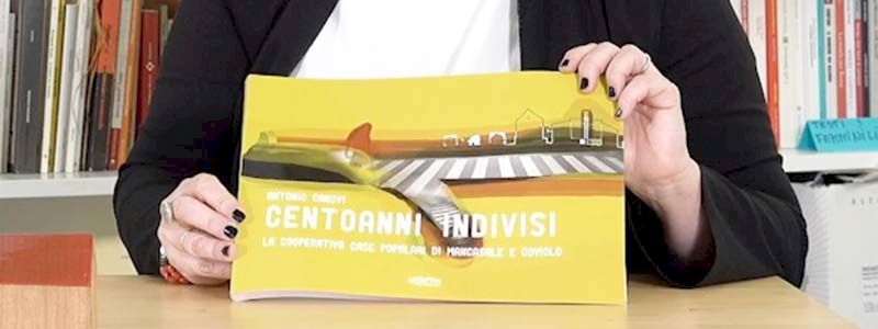 Libro “Centoanni indivisi” sulla storia della Cooperativa + cartolina del murales